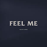 Selena Gomez 'Feel Me'