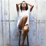 Selena Gomez 'Good For You'