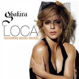 Shakira 'Loca (featuring Dizzee Rascal)'