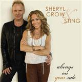 Sheryl Crow and Sting 'Always On Your Side'