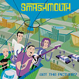 Smash Mouth 'You Are My Number One'