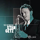 Stan Getz 'East Of The Sun (And West Of The Moon)'