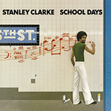 Stanley Clarke 'School Days'