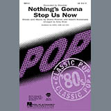 Starship 'Nothing's Gonna Stop Us Now (arr. Kirby Shaw)'
