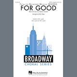 Stephen Schwartz 'For Good (from Wicked) (arr. Kirby Shaw)'