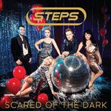 Steps 'Scared of the Dark'