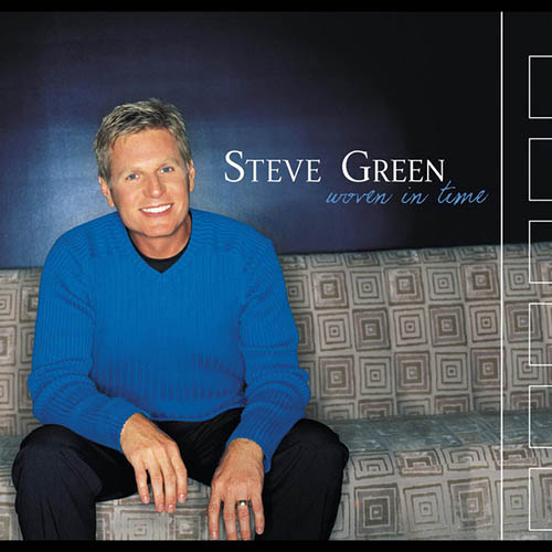 Easily Download Steve Green Printable PDF piano music notes, guitar tabs for Piano, Vocal & Guitar Chords (Right-Hand Melody). Transpose or transcribe this score in no time - Learn how to play song progression.