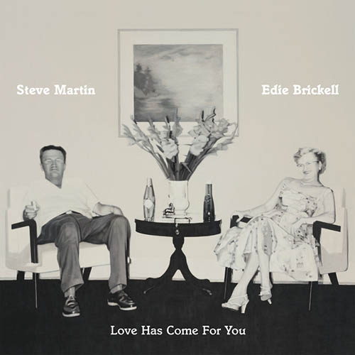 Easily Download Steve Martin & Edie Brickell Printable PDF piano music notes, guitar tabs for Piano, Vocal & Guitar Chords (Right-Hand Melody). Transpose or transcribe this score in no time - Learn how to play song progression.