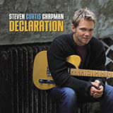 Steven Curtis Chapman 'Declaration Of Dependence'