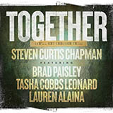 Steven Curtis Chapman 'Together (We'll Get Through This) (feat. Brad Paisley, Tasha Cobbs Leonard & Lauren Alaina)'