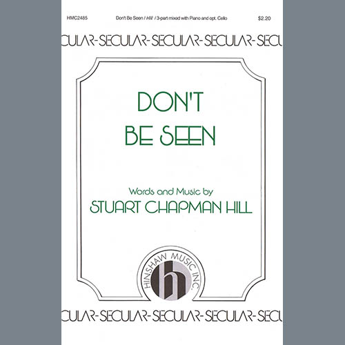 Easily Download Stuart Chapman Hill Printable PDF piano music notes, guitar tabs for 3-Part Mixed Choir. Transpose or transcribe this score in no time - Learn how to play song progression.