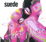 Suede 'Head Music'