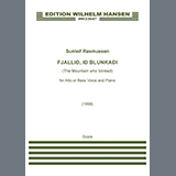 Sunleif Rasmussen 'Fjallið, ið blunkaði (The Mountain Who Blinked) (for Alto or Bass)'