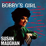 Susan Maughan 'Bobby's Girl'