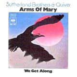 Sutherland Brothers & Quiver 'Arms Of Mary'