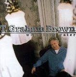 T. Graham Brown 'Wine Into Water'