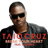 Taio Cruz featuring Ludacris 'Break Your Heart'