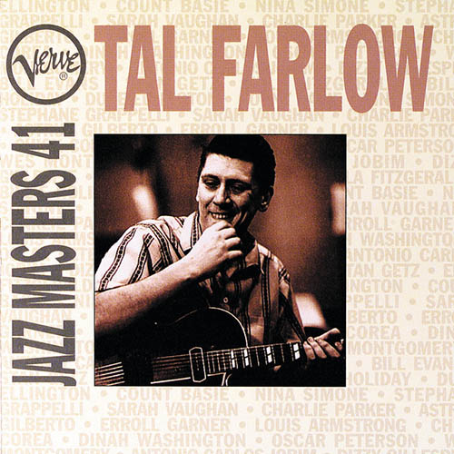 Easily Download Tal Farlow Printable PDF piano music notes, guitar tabs for Guitar Tab. Transpose or transcribe this score in no time - Learn how to play song progression.