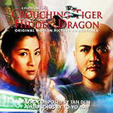 Tan Dun 'A Love Before Time (from Crouching Tiger, Hidden Dragon)'