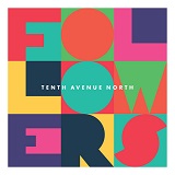 Tenth Avenue North 'Control (Somehow You Want Me)'
