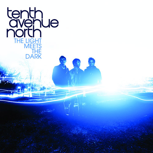 Easily Download Tenth Avenue North Printable PDF piano music notes, guitar tabs for Piano, Vocal & Guitar Chords (Right-Hand Melody). Transpose or transcribe this score in no time - Learn how to play song progression.