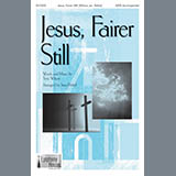 Terry Wilson 'Jesus, Fairer Still (arr. Stan Pethel)'