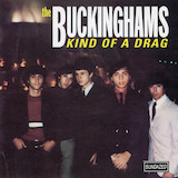 The Buckinghams 'Kind Of A Drag'
