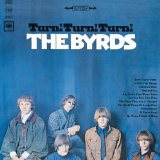 The Byrds 'Turn! Turn! Turn! (To Everything There Is A Season)'