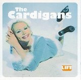 The Cardigans 'Sick And Tired'