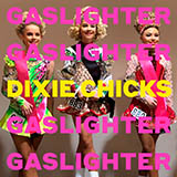 The Chicks 'Gaslighter'