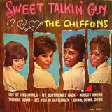 The Chiffons 'Sweet Talkin' Guy'