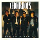 The Choirboys (Aus) 'Run To Paradise'
