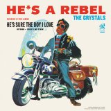 The Crystals 'He's A Rebel'