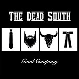 The Dead South 'In Hell I'll Be In Good Company'