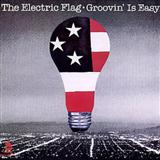 The Electric Flag 'Groovin' Is Easy'