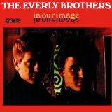 The Everly Brothers 'I'll Never Get Over You'