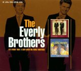 The Everly Brothers 'So Sad (To Watch Good Love Go Bad)'