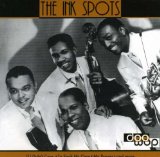 The Ink Spots 'I Don't Want To Set The World On Fire'