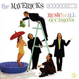 The Mavericks 'All You Ever Do Is Bring Me Down (feat. Flaco Jimenez)'