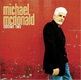 Michael McDonald 'Baby I'm For Real'