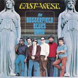 The Paul Butterfield Blues Band 'I Got A Mind To Give Up Living'