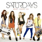The Saturdays 'What About Us (featuring Sean Paul)'