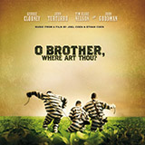 The Soggy Bottom Boys 'I Am A Man Of Constant Sorrow (from O Brother Where Art Thou?)'