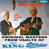 The Stanley Brothers 'Clinch Mountain Backstep (arr. Fred Sokolow)'