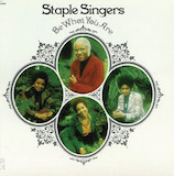 The Staple Singers 'Be What You Are'