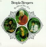 The Staple Singers 'Touch A Hand, Make A Friend'