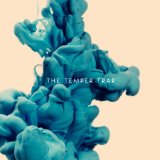 The Temper Trap 'Need Your Love'