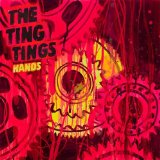 The Ting Tings 'Hands'
