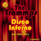 The Trammps 'Disco Inferno'