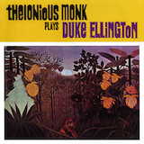 Thelonious Monk 'It Don't Mean A Thing (If It Ain't Got That Swing)'
